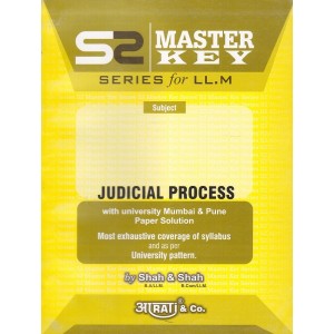 Aarti's Master Key on Judicial Process for LL.M by Shah & Shah